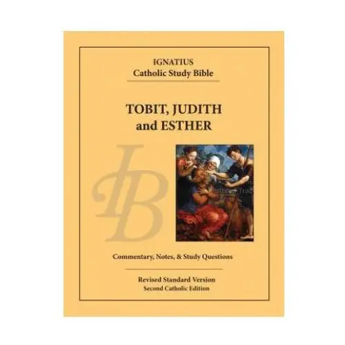 Tobit, judith, and esther Ignatius pr