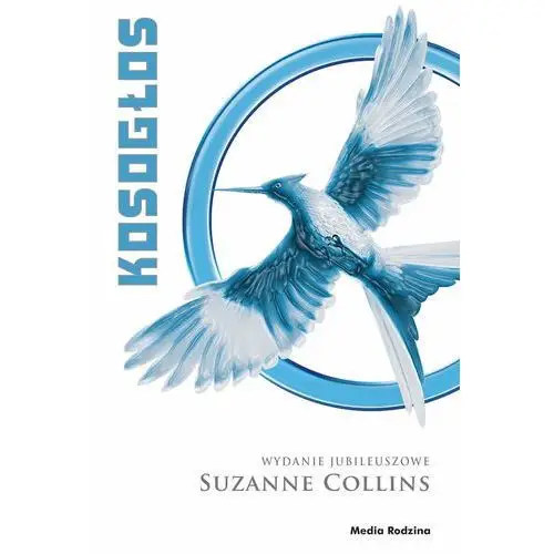 Igrzyska śmierci T.3 Kosogłos (wyd. jubileuszowe) Suzanne Collins