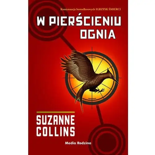 Igrzyska śmierci. Tom 2. W pierścieniu ognia - Collins Suzanne - książka