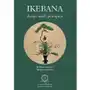 Ikebana. Dzieje, myśl, percepcja Sklep on-line