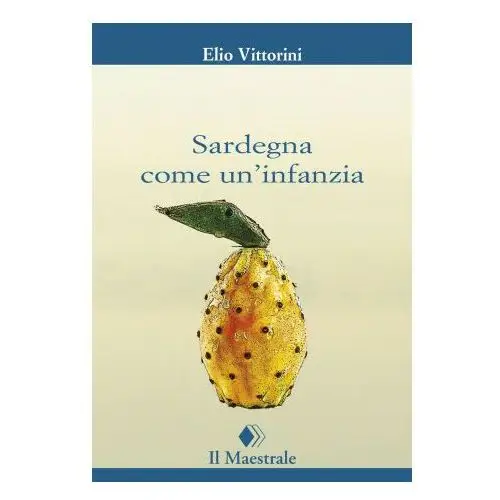 Sardegna come un'infanzia Il maestrale