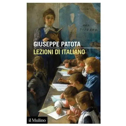 Il mulino Lezioni di italiano. conoscere e usare bene la nostra lingua