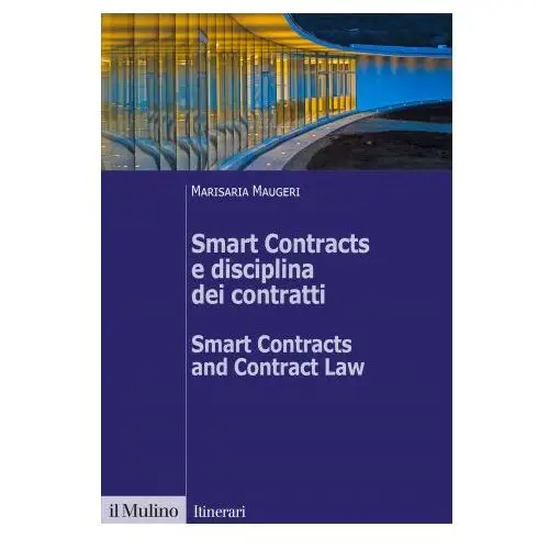 Il mulino Smart contracts e disciplina dei contratti-smart contracts and contract law