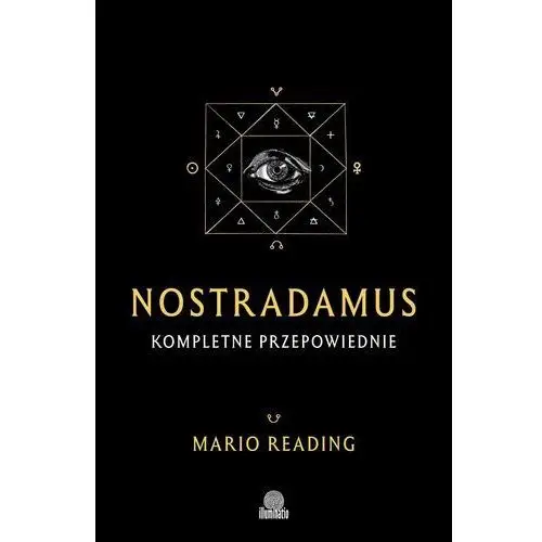 Nostradamus. kompletne przepowiednie Illuminatio
