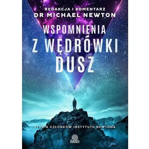 Wspomnienia z wędrówki dusz. studia członków instytutu newtona Illuminatio