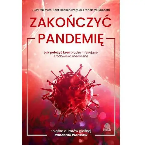Zakończyć pandemię - Tylko w Legimi możesz przeczytać ten tytuł przez 7 dni za darmo
