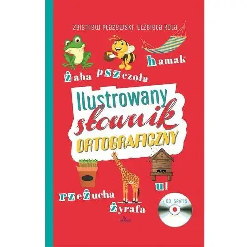Ilustrowany słownik ortograficzny + cd Zbigniew płażewski elżbieta rola