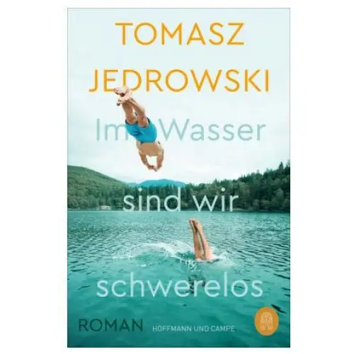 Im wasser sind wir schwerelos Hoffmann und campe verlag