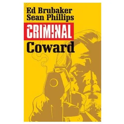 Criminal Volume 1: Coward