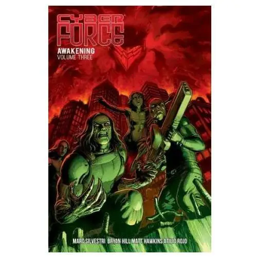 Cyber force: awakening volume 3 Image comics