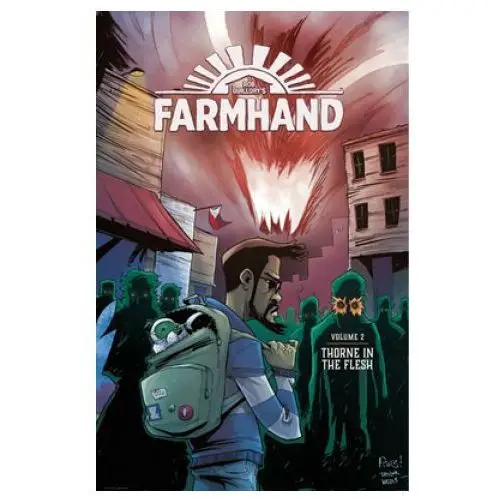 Image comics Farmhand volume 2: thorne in the flesh