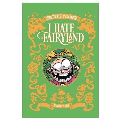 I Hate Fairyland Book Two