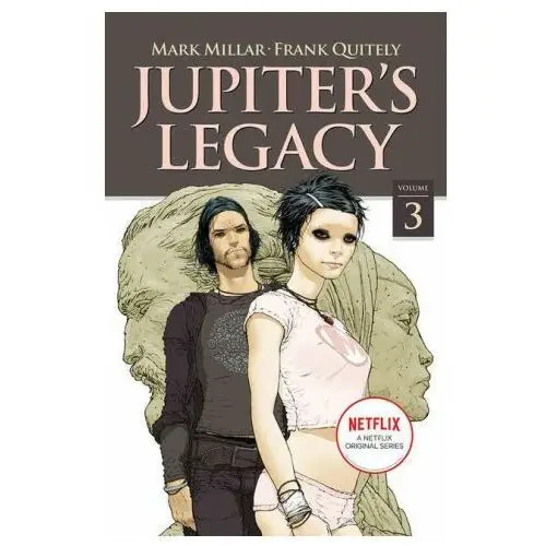 Jupiter's Legacy, Volume 3 (NETFLIX Edition)