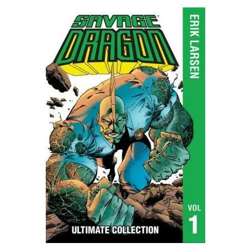 Savage dragon: the ultimate collection, volume 1 Image comics