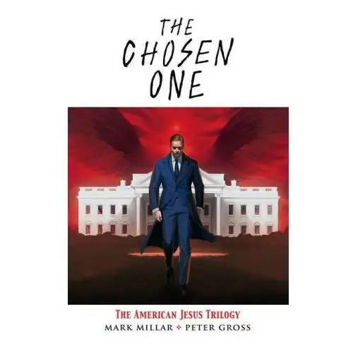 The chosen one: the american jesus trilogy Image comics