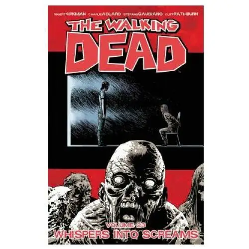 Image comics Walking dead volume 23: whispers into screams