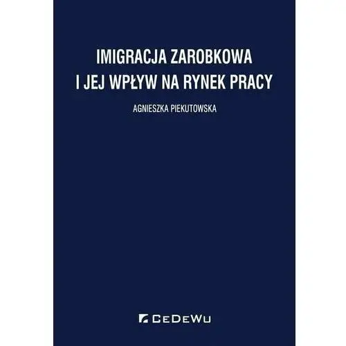 Imigracja zarobkowa i jej wpływ na rynek pracy