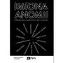 Imiona anomii. Literatura wobec doświadczenia stanu wyjątkowego Sklep on-line