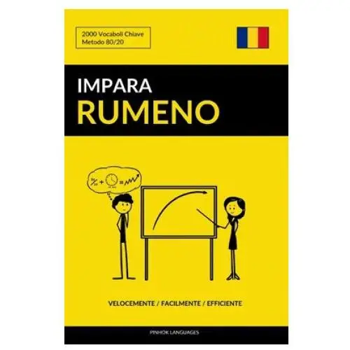 Impara il Rumeno - Velocemente / Facilmente / Efficiente: 2000 Vocaboli Chiave