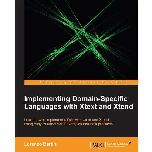 Implementing Domain-Specific Languages with Xtext and Xtend