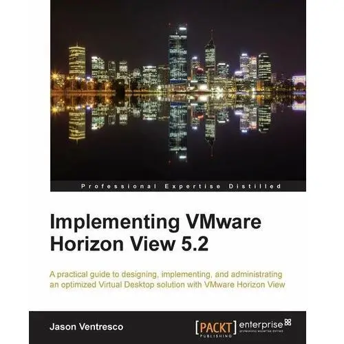 Implementing VMware Horizon View 5.2