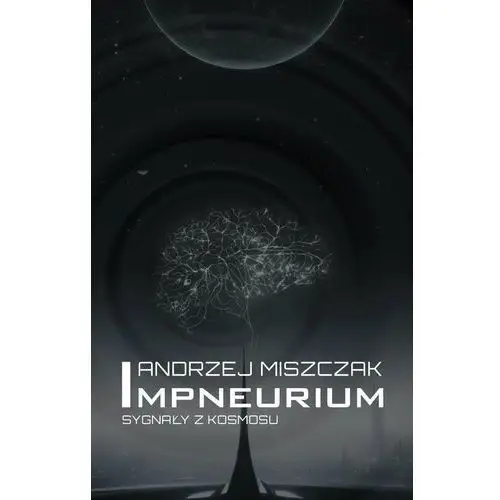 Impneurium. Sygnały z kosmosu