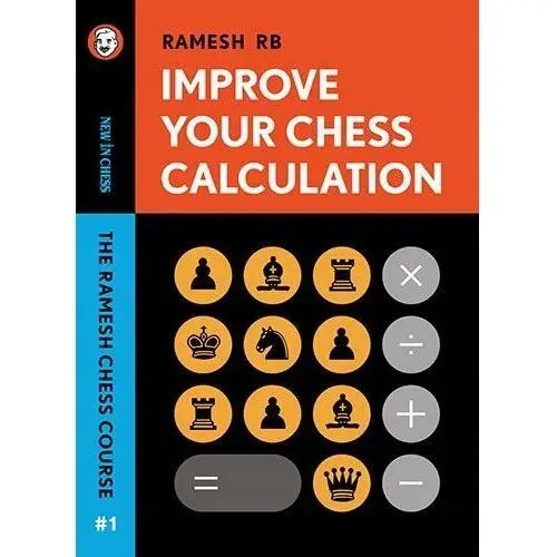 Improve Your Chess Calculation R.b. Ramesh