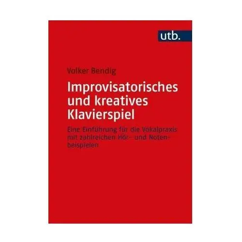 Improvisatorisches und kreatives Klavierspiel