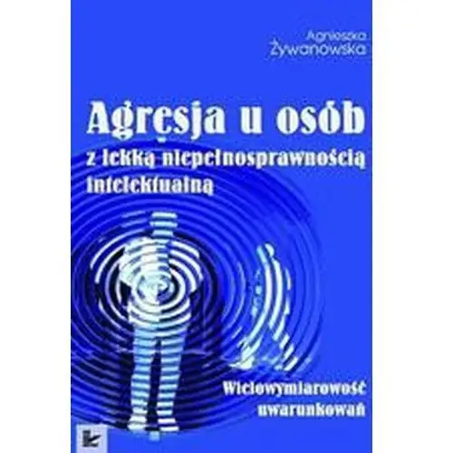 Agresja u osób z lekką niepełnosprawnością intelektualną Impuls