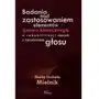 Badania nad zastosowaniem elementów śpiewu klasycznego w rehabilitacji chorych z zaburzeniami głosu Impuls Sklep on-line