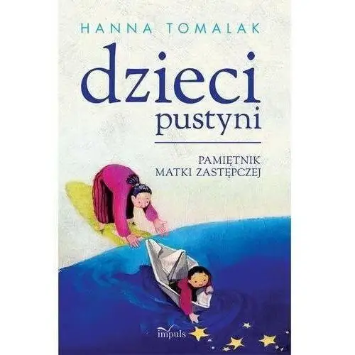 Dzieci pustyni. pamiętnik matki zastępczej