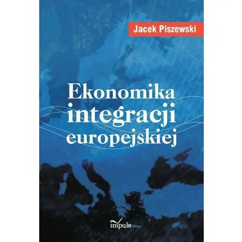 Ekonomika integracji europejskiej