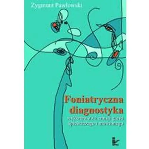 Foniatryczna diagnostyka wykonawstwa emisji głosu śpiewaczego i mówionego