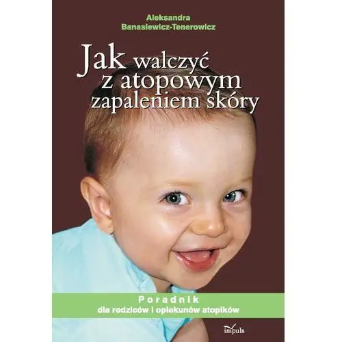 Jak walczyć z atopowym zapaleniem skóry Impuls