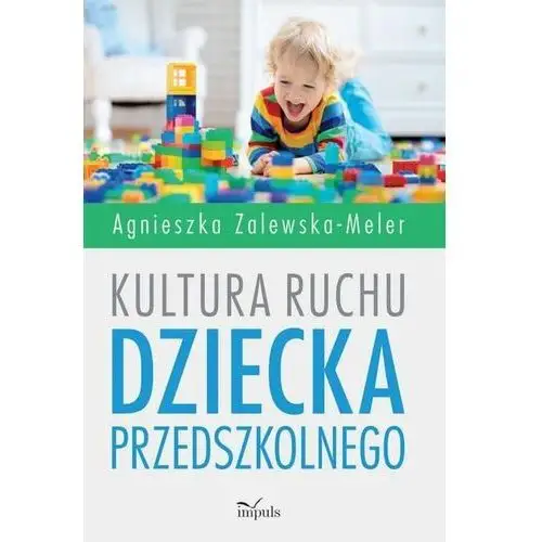 Impuls Kultura ruchu dziecka przedszkolnego