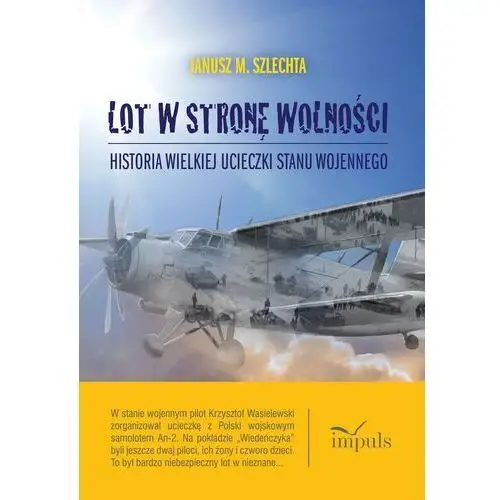 Impuls Lot w stronę wolności