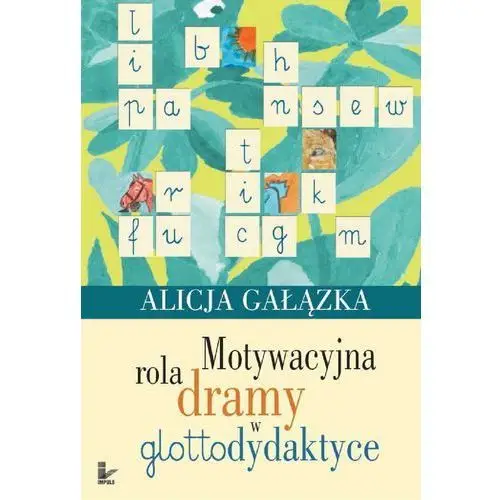 Motywacyjna rola dramy w glottodydaktyce,602KS (105523)