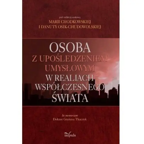 Osoba z upośledzeniem umysłowym w realiach współczesnego świata