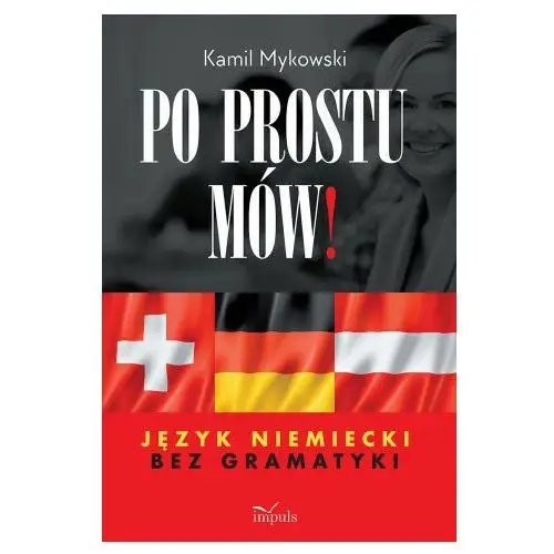 Impuls Po prostu mów! język niemiecki bez gramatyki