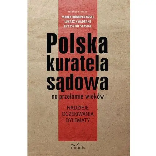 Impuls Polska kuratela sądowa na przełomie wieków