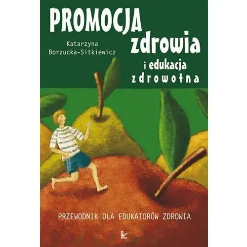 Promocja zdrowia i edukacja zdrowotna