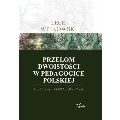 Impuls Przełom dwoistości w pedagogice polskiej