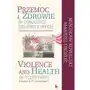 Przemoc i zdrowie w obrazach telewizyjnych violence and health in television Sklep on-line