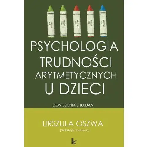 Psychologia trudności arytmetycznych u dzieci Impuls