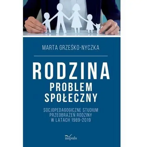 Impuls Rodzina problem społeczny