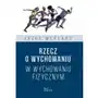 Rzecz o wychowaniu w wychowaniu fizycznym Sklep on-line