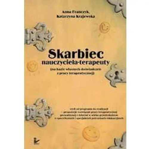 Skarbiec nauczyciela-terapeuty (na bazie własnych doświadczeń z pracy terapeutycznej)