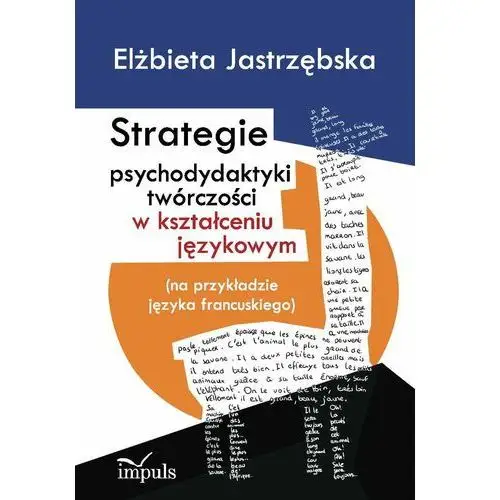 Strategie psychodydaktyki twórczości w kształceniu językowym, AZ#A7E1F07AEB/DL-ebwm/pdf