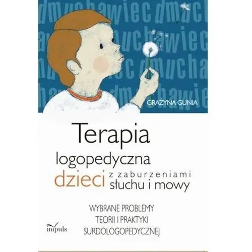 Impuls Terapia logopedyczna dzieci z zaburzeniami słuchu i mowy