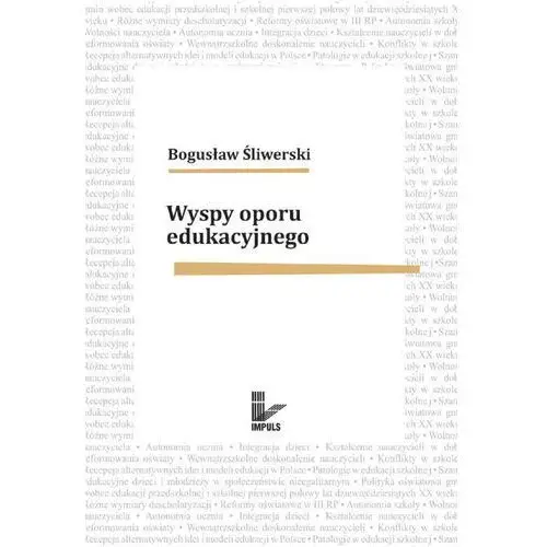 Wyspy oporu edukacyjnego - Bogusław Śliwerski,602KS (32338)